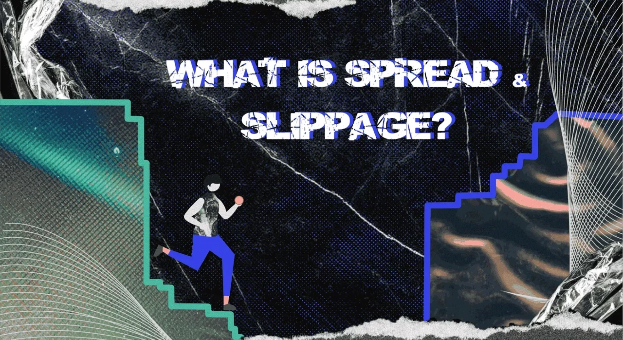What is Spread and Slippage