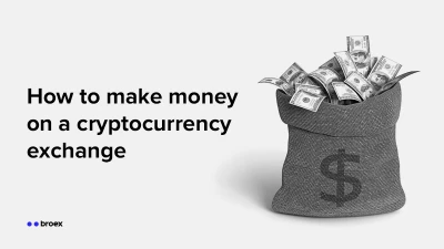 Ways to make money in the cryptocurrency exchange BROEX trading | investment for beginners and professionals