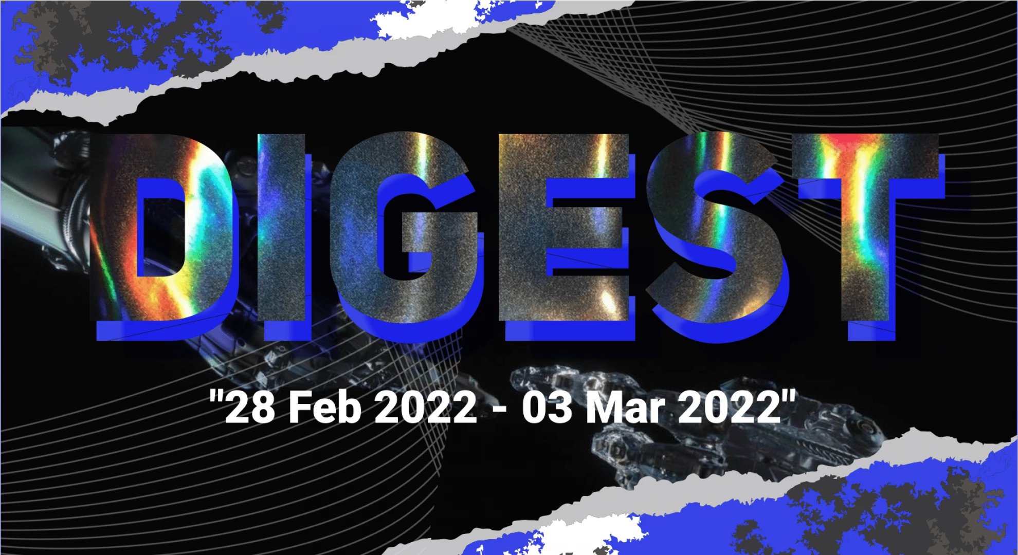 Digest 28 Feb 2022 — 03 Mar 2022
